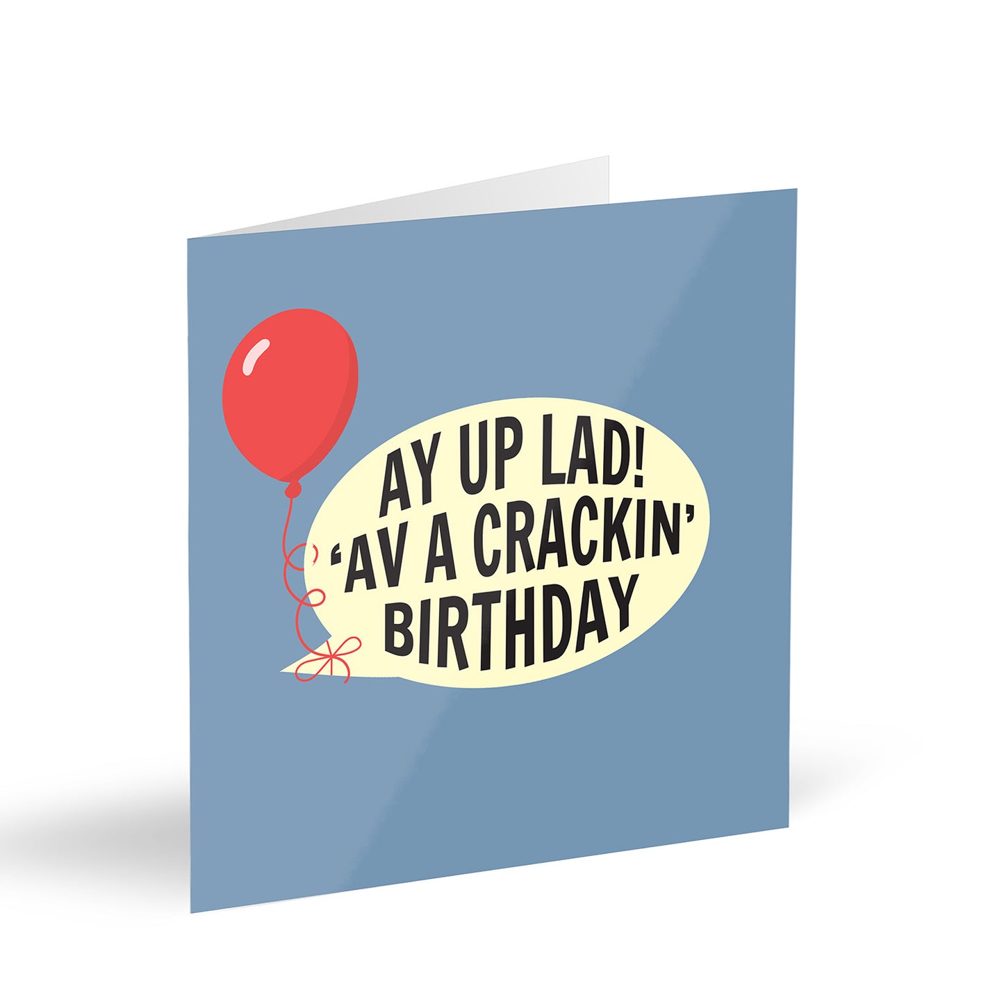 Ay Up Lad! 'Av A Crackin’ Birthday Card
