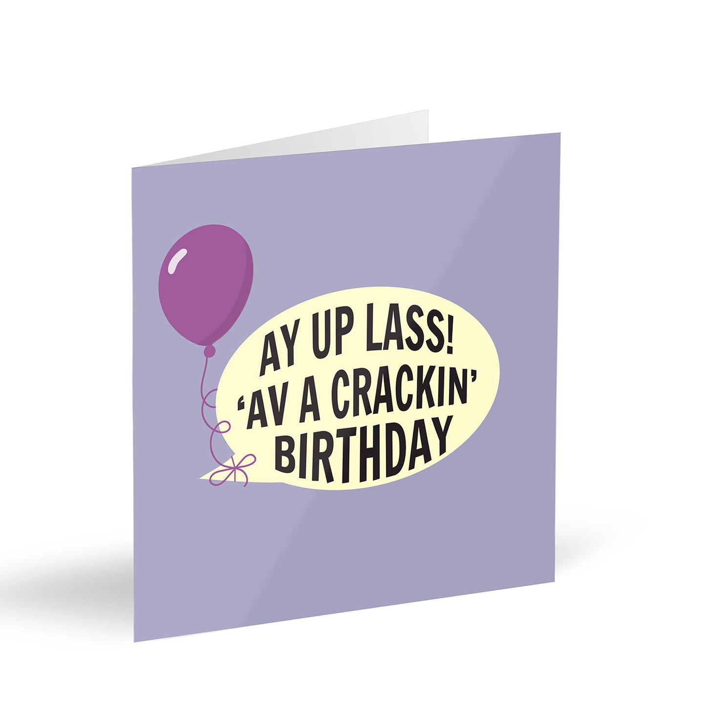 Ay Up Lass! 'Av A Crackin’ Birthday Card