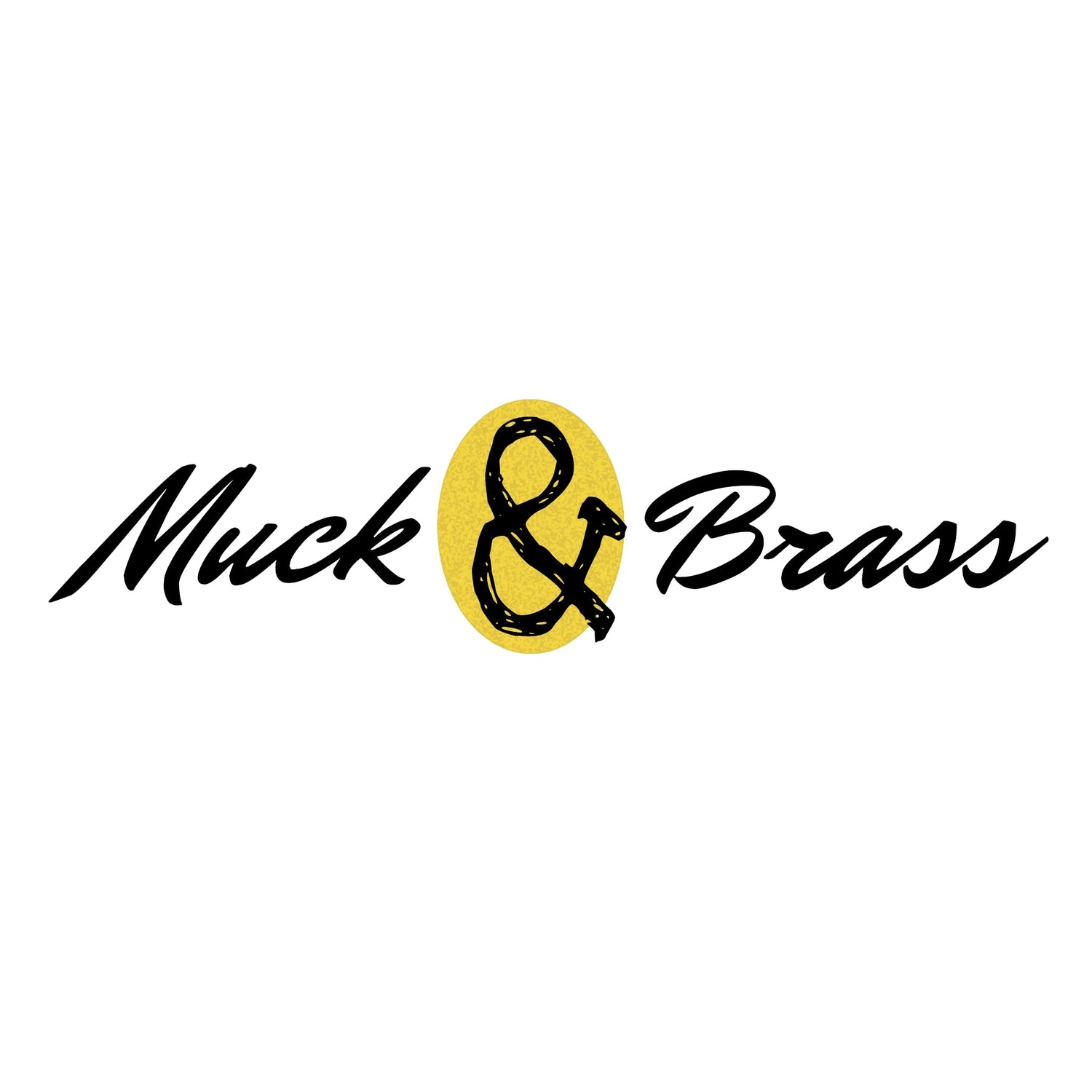 Muck & Brass