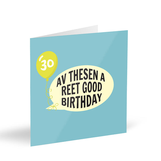 Av Thesen A Reet Good Birthday 30 Card