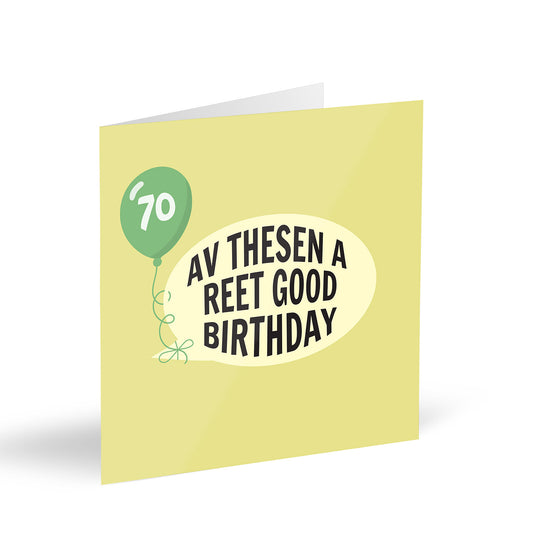 Av Thesen A Reet Good Birthday 70 Card