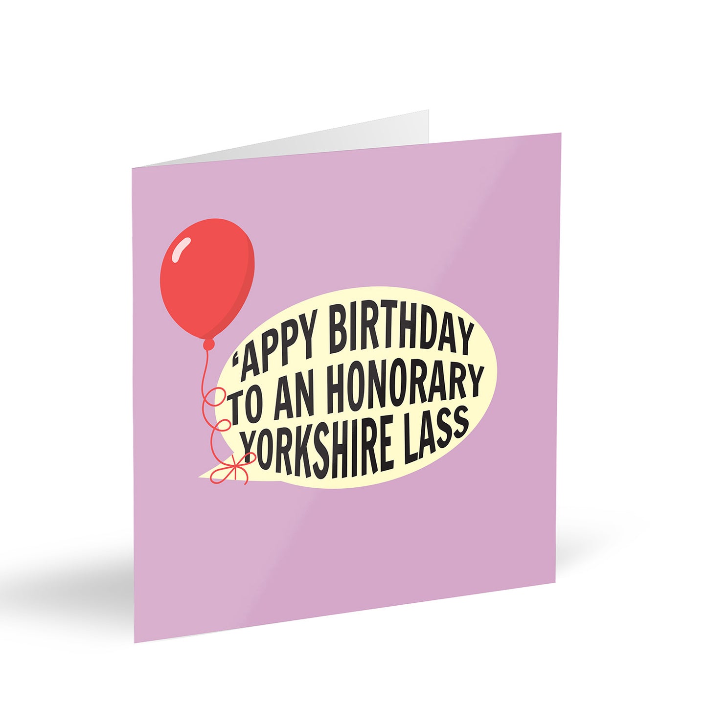 ‘Appy Birthday To An Honorary Yorkshire Lass Card