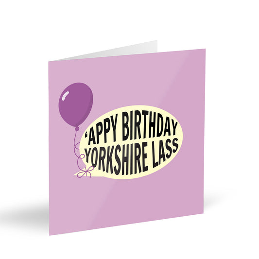 ‘Appy Birthday Yorkshire Lass Card