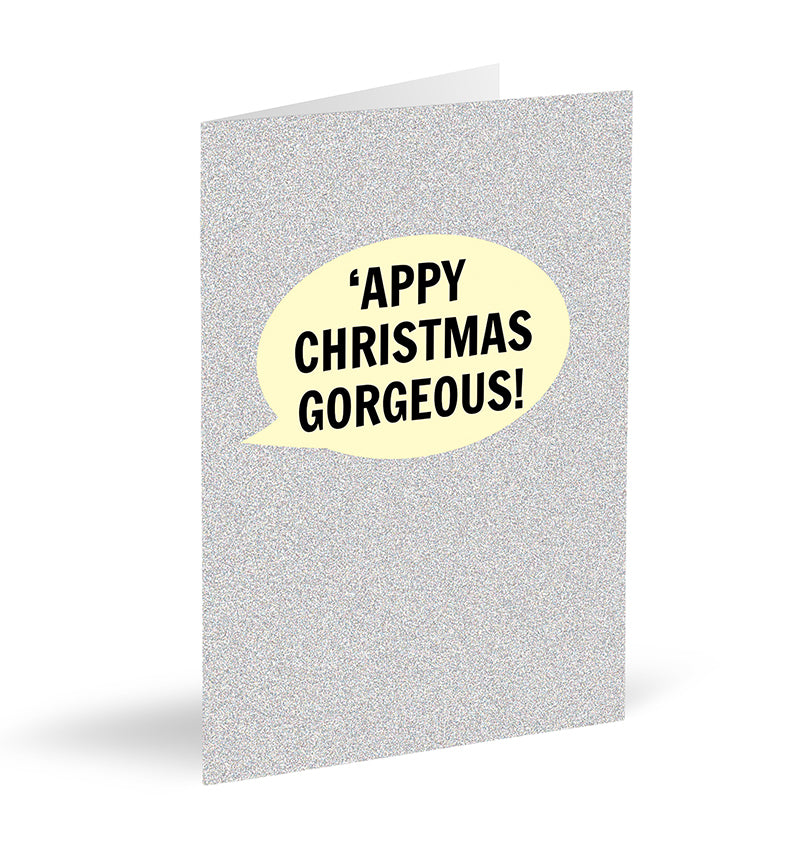 'Appy Christmas Gorgeous! Card