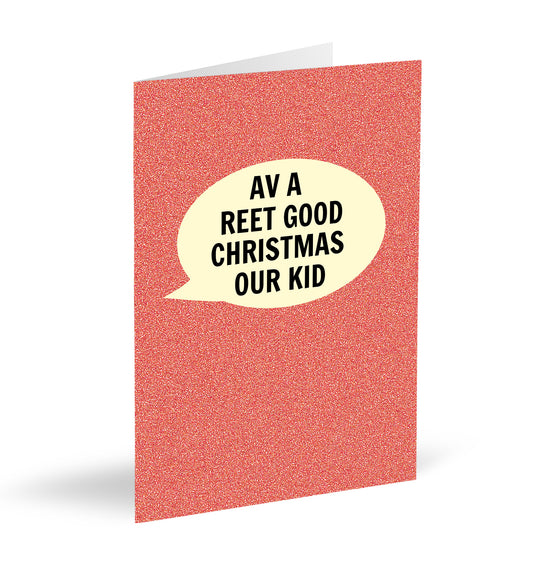 Av A Reet Good Christmas Our Kid Card