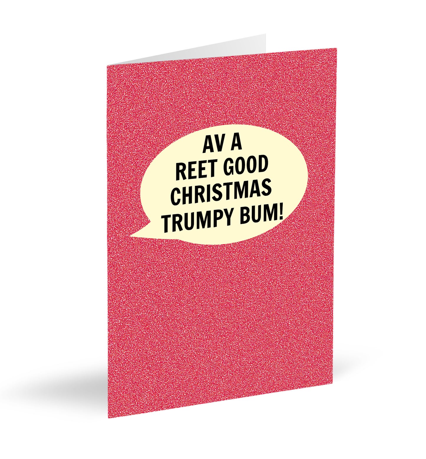 Av A Reet Good Christmas Trumpy Bum! Card