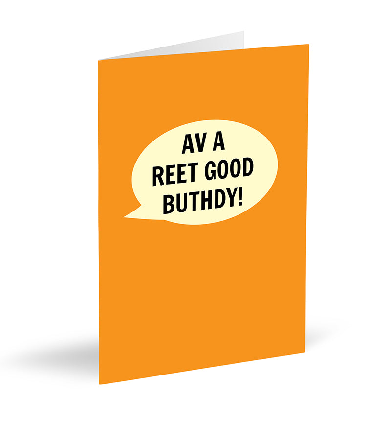 Av A Reet Good Buthdy! Card