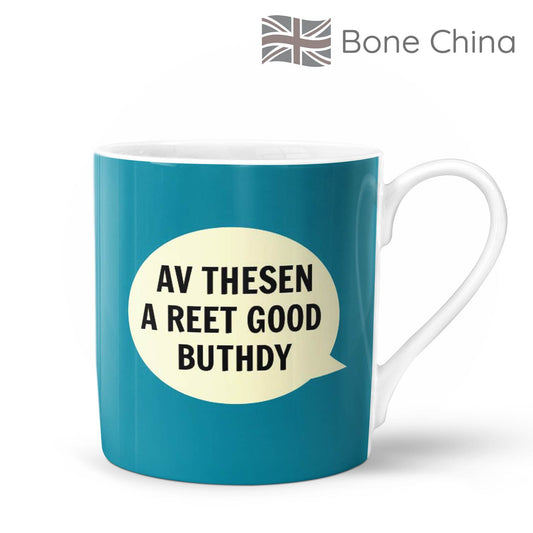 Av Thesen A Reet Good Buthdy Bone China Mug