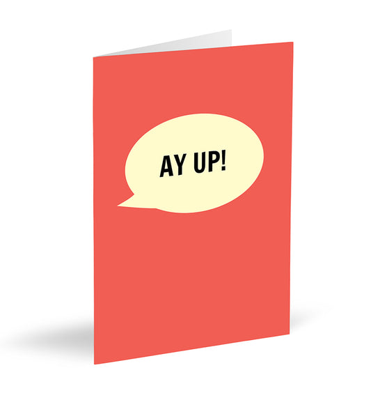 Ay Up! Card