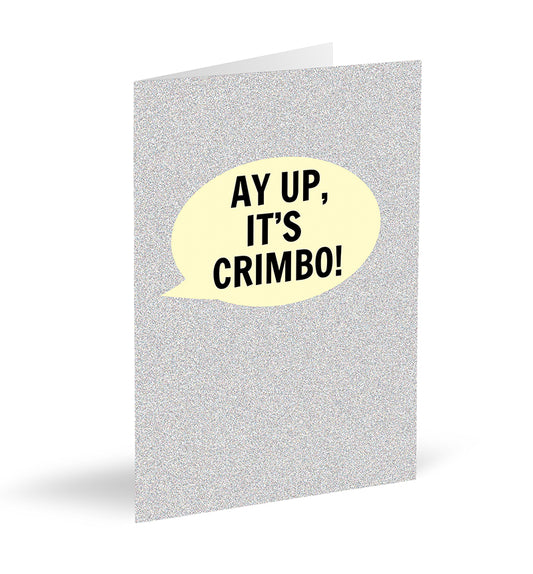 Ay Up, It's Crimbo! Card