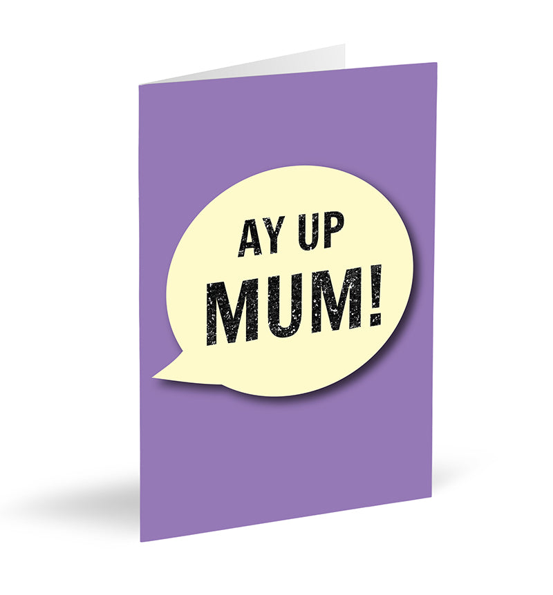 Ay Up Mum! Card