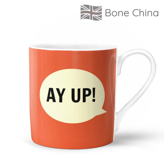 Ay Up! Bone China Mug