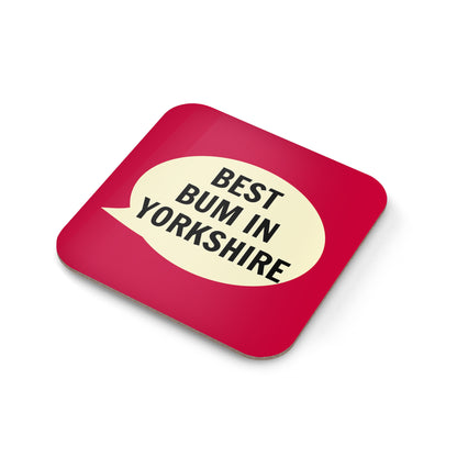 Best Bum In Yorkshire Coaster