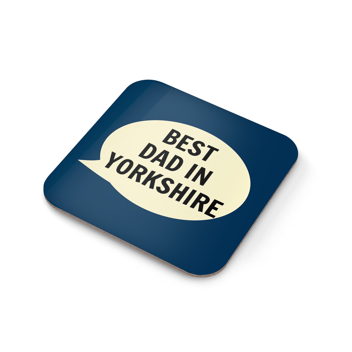 Best Dad In Yorkshire Coaster