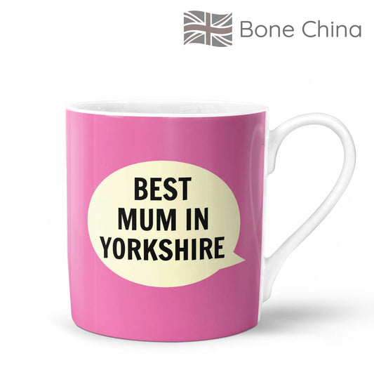 Best Mum in Yorkshire Bone China Mug