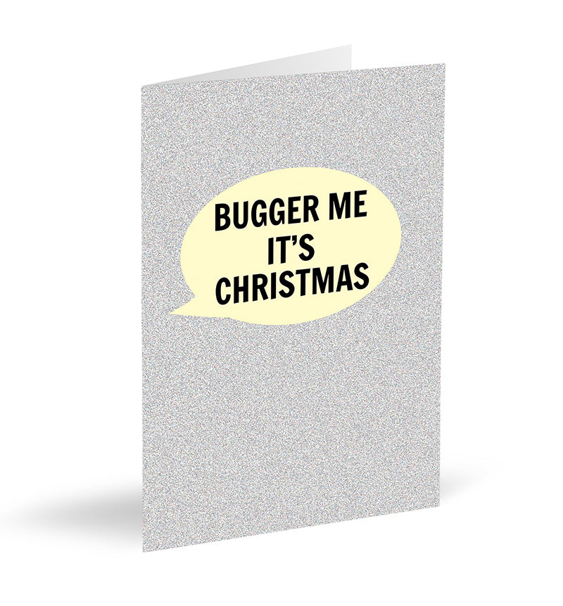 Bugger Me It's Christmas Card