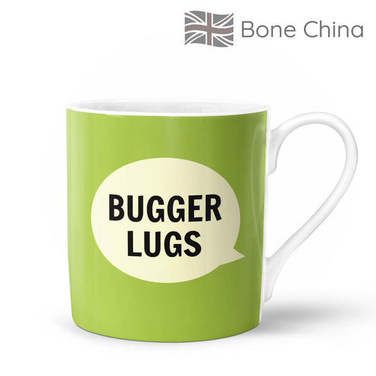 Bugger Lugs Bone China Mug