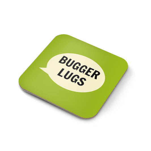 Bugger Lugs Coaster