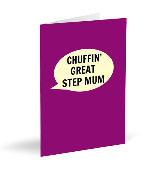 Chuffin’ Great Step Mum Card