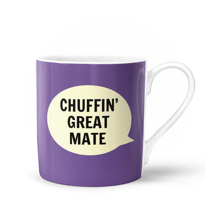 Chuffin’ Great Mate Bone China Mug