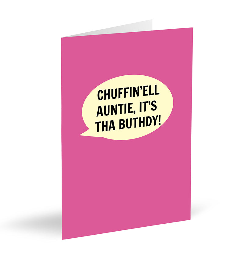 Chuffin’ell Auntie, It’s Tha Buthdy! Card