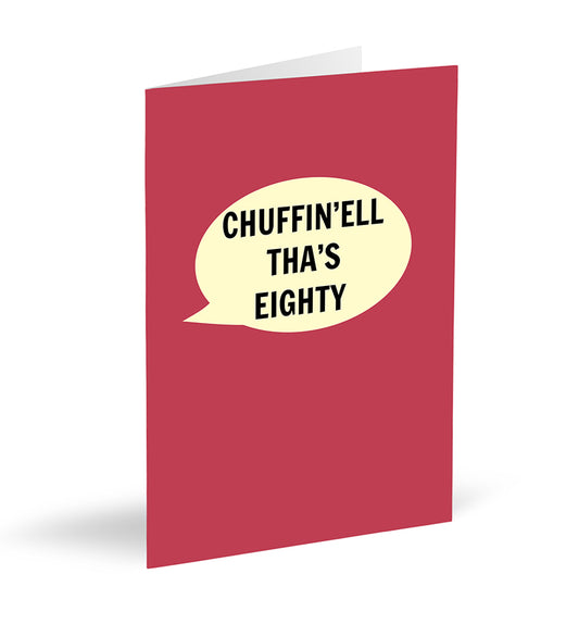 Chuffin’ell Tha’s Eighty Card