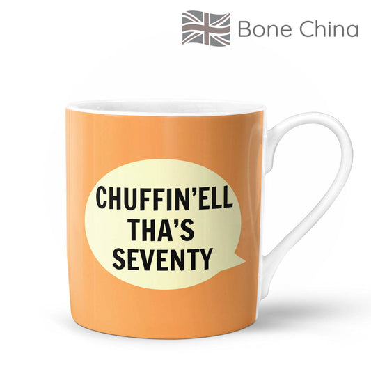 Chuffin’Ell Tha’s Seventy Bone China Mug