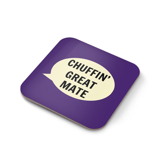 Chuffin’ Great Mate Coaster