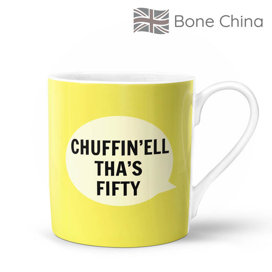 Chuffin’Ell Tha’s Fifty Bone China Mug