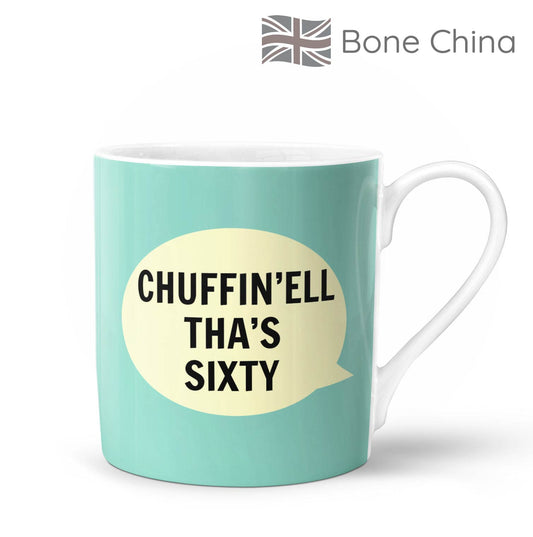 Chuffin’Ell Tha’s Sixty Bone China Mug