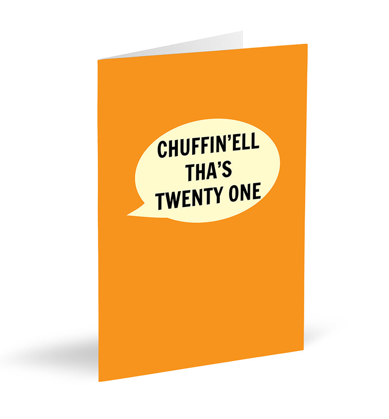 Chuffin’ell Tha’s Twenty One Card