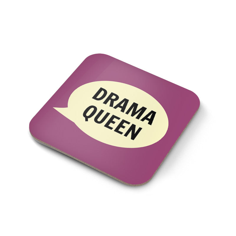 Drama Queen Coaster