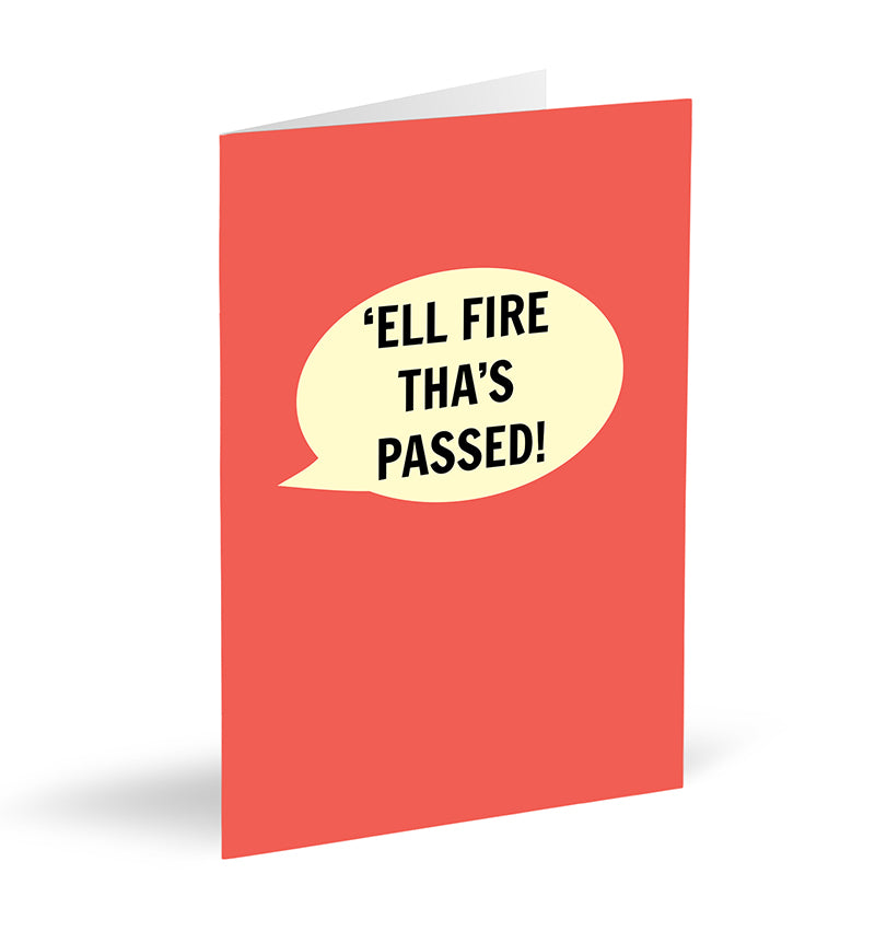 'Ell Fire Tha’s Passed! Card