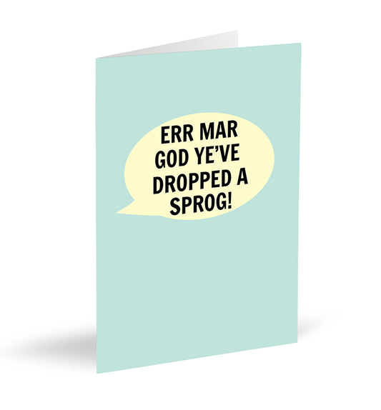 Err Mar God Ye've Dropped A Sprog! (Blue) Card