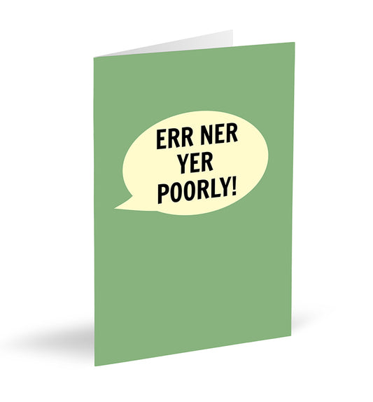 Err Ner Yer Poorly! Card