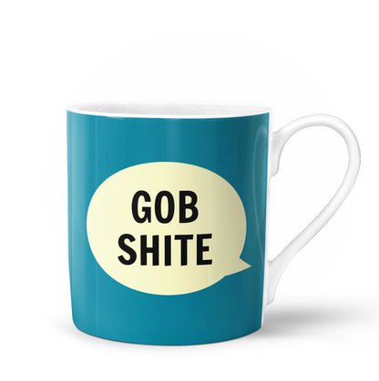 Gob Shite Bone China Mug