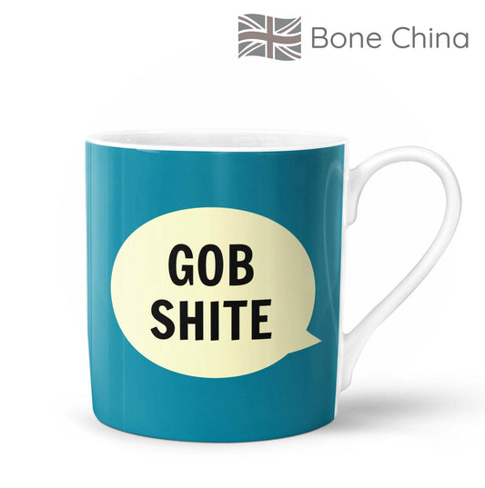 Gob Shite Bone China Mug