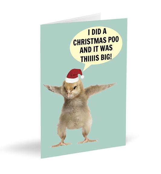 I Did A Christmas Poo And It Was Thiiiis Big! Card