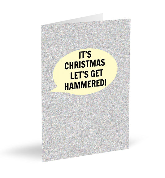 It's Christmas Let's Get Hammered! Card