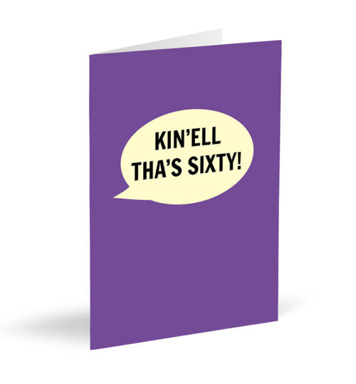 Kin’ell Tha’s Sixty! Card