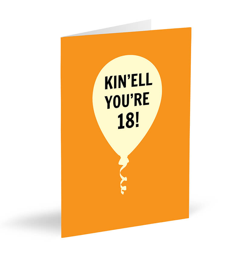 Kin’ell You’re 18! Card