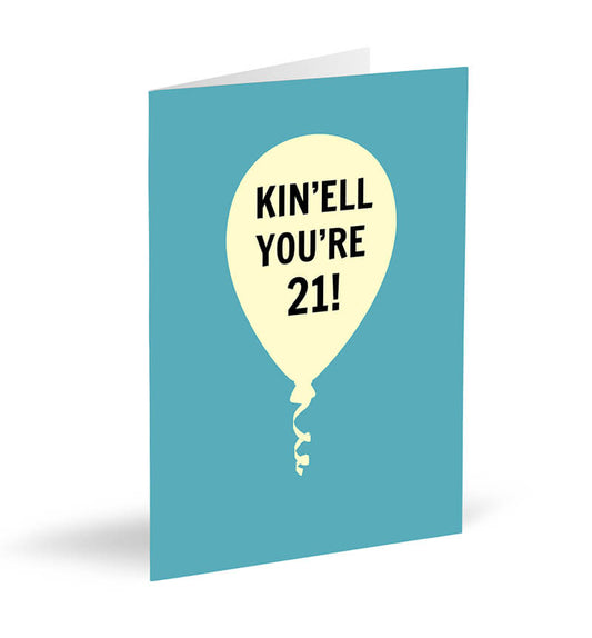 Kin’ell You’re 21! Card