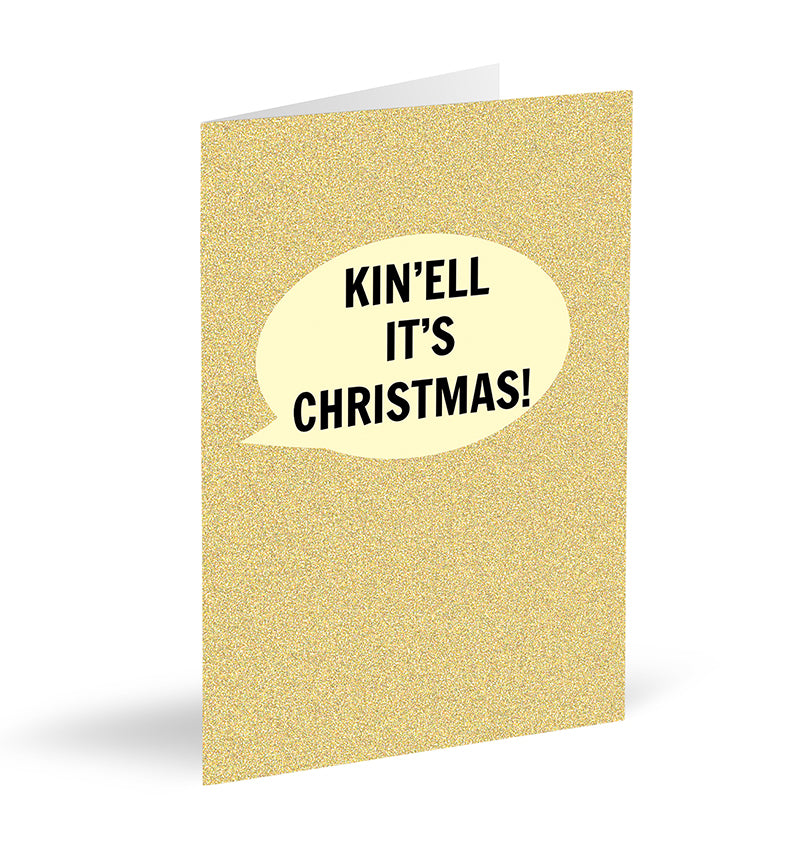 Kin'ell It's Christmas! Card