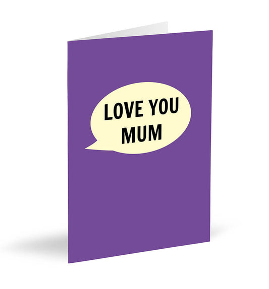 Love You Mum Card