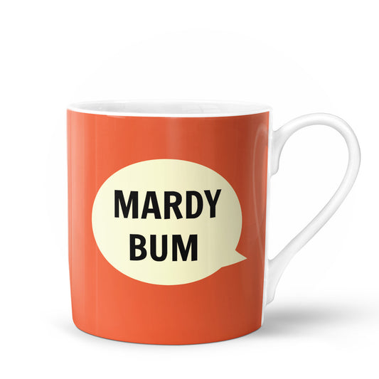 Mardy Bum Mug