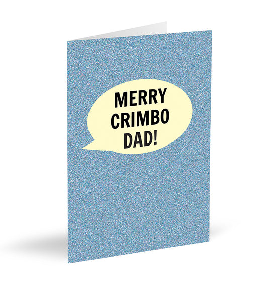 Merry Crimbo Dad! Card