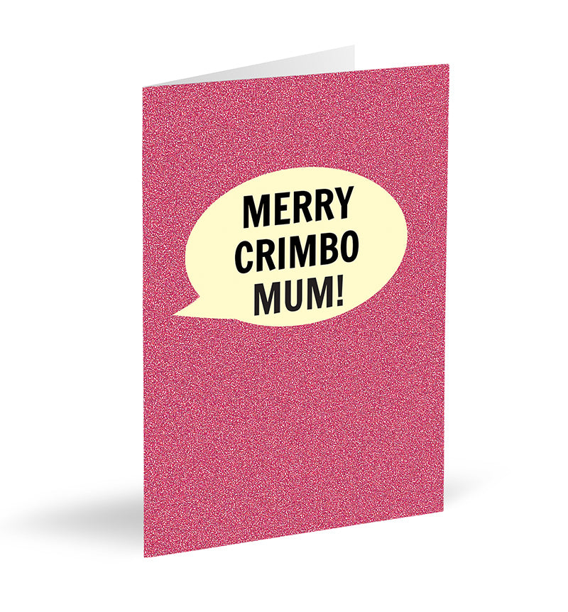 Merry Crimbo Mum! Card