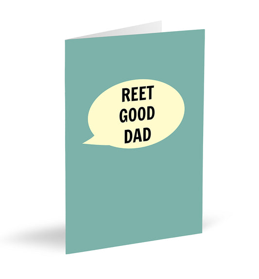 Reet Good Dad Card