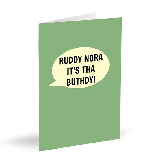 Ruddy Nora It’s Tha Buthdy! Card