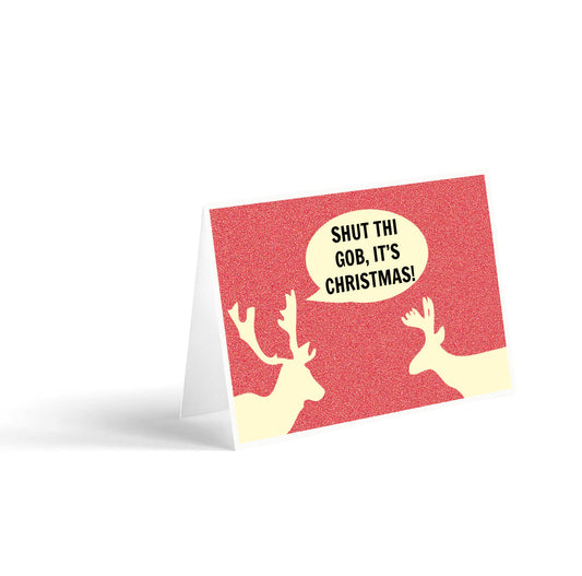 Shut Thi Gob, It's Christmas! Card